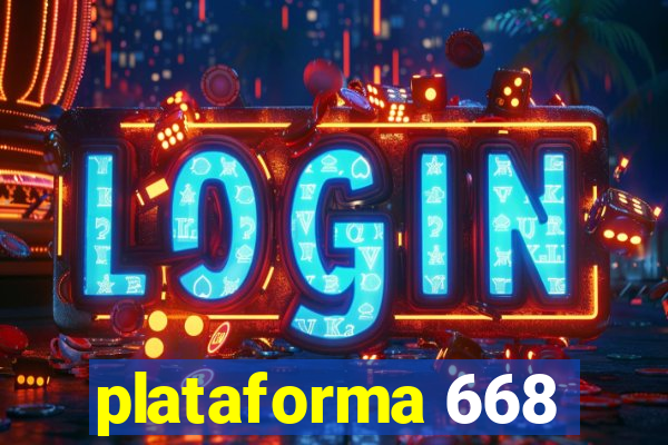 plataforma 668